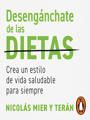 cover image of Desengánchate de las dietas